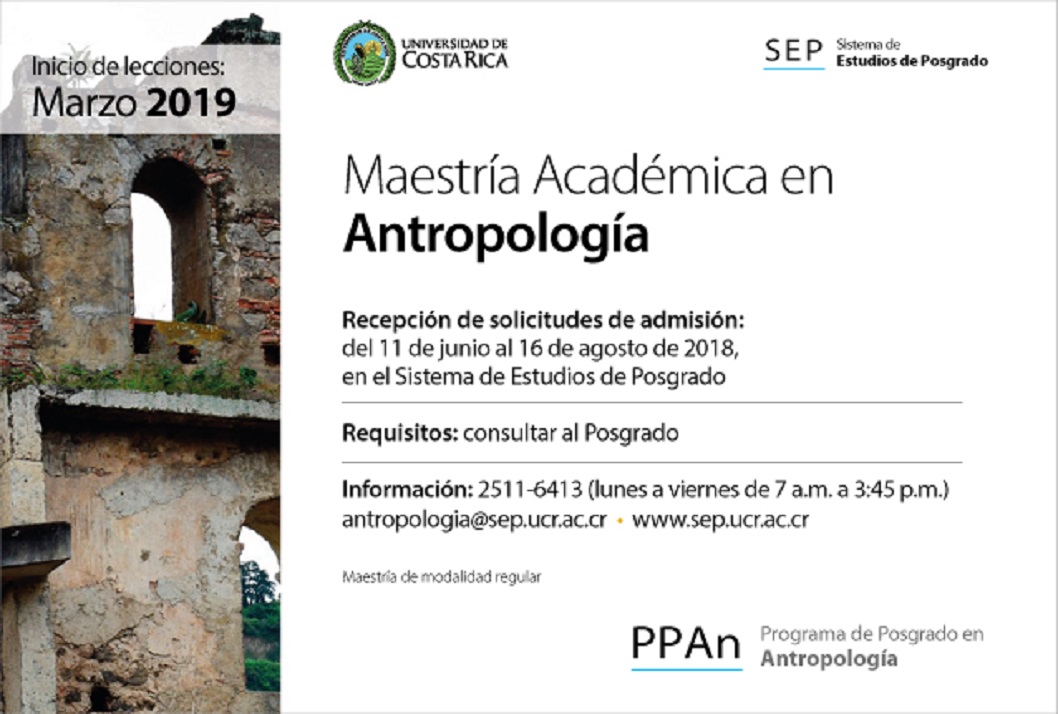  Maestría Académica en Antropología Inicio de lecciones: marzo de 2019 Requisitos: consultar al …