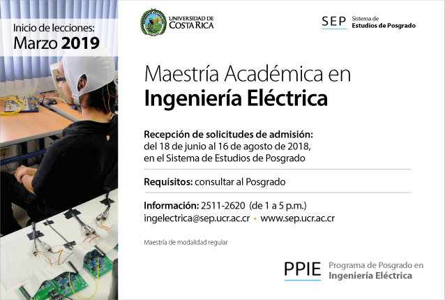  Maestría Académica en Ingeniería Eléctrica Inicio de lecciones: marzo de 2019 Requisitos: …