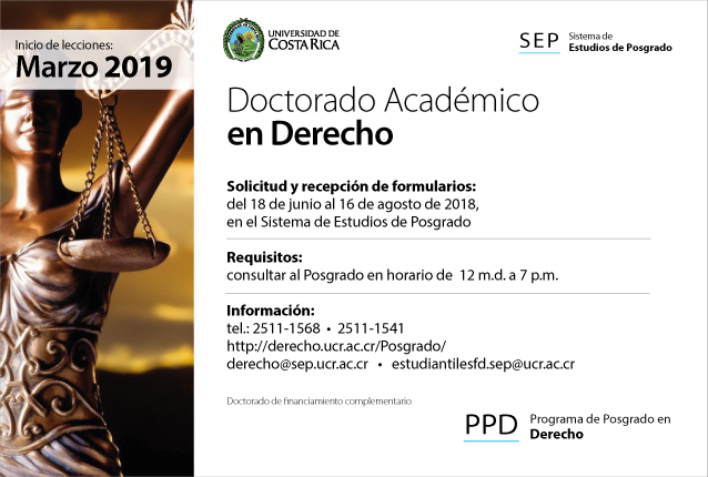  Doctorado Académico en Derecho Inicio de lecciones: marzo de 2019 Requisitos: consultar al …