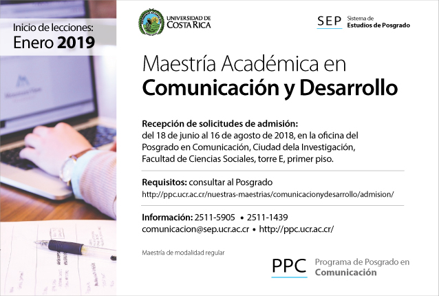  Maestría Académica en Comunicación y Desarrollo Inicio de lecciones: enero de 2019 Requisitos: …