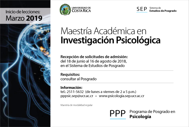  Maestría Académica en Investigación Psicológica Inicio de lecciones: marzo de 2019 Requisitos: …