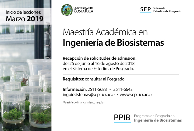 Maestría Académica en Ingeniería de Biosistemas Inicio de lecciones: marzo de 2019 Requisitos: …