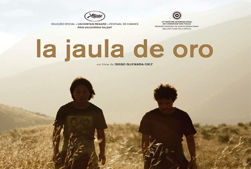  Película: "La Jaula de Oro." (Año: 2013.  México.  Drama) 