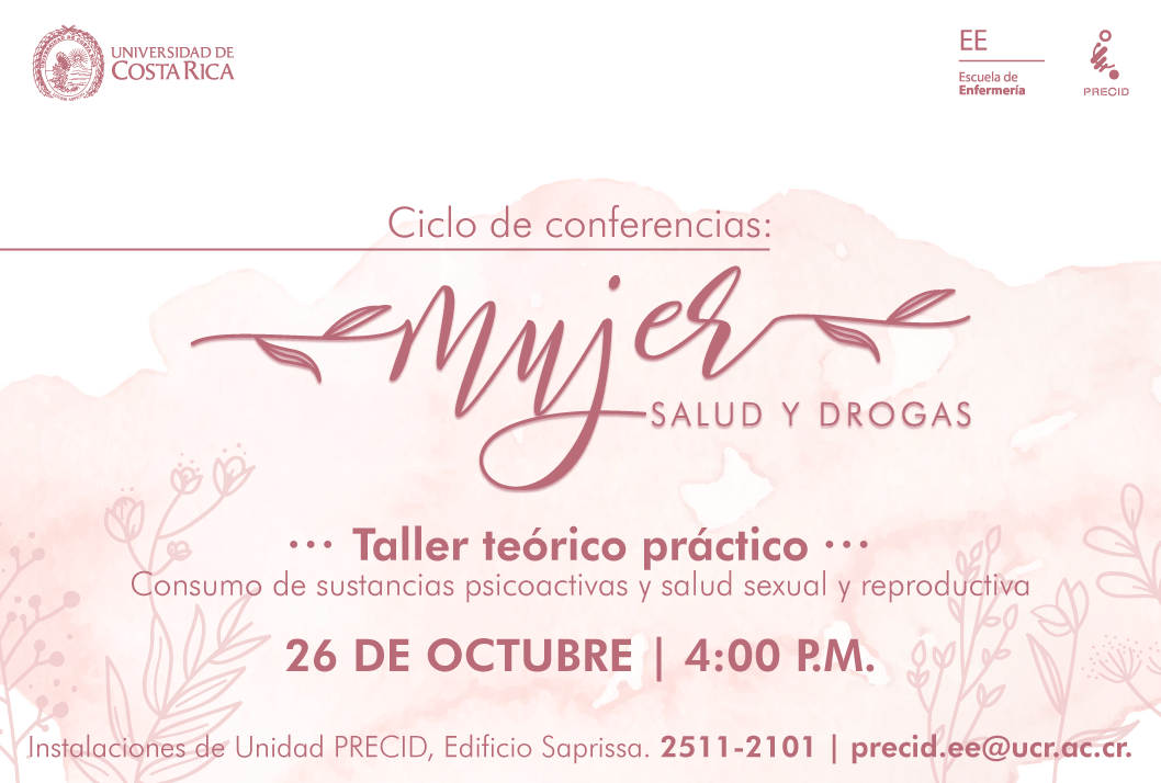  Fecha del Taller: viernes 26 de octubre, 4:00 p. m. en la Unidad PRECID-UCR (edificio Saprissa) …