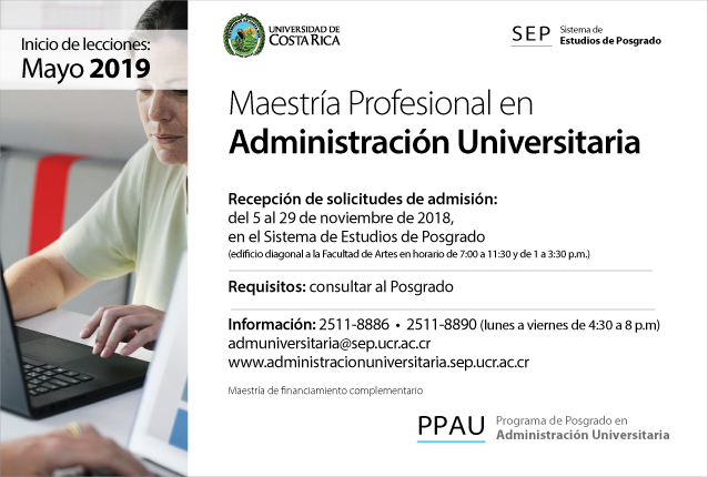  Maestría Profesional en Administración Universitaria Inicio de lecciones:  mayo de 2019 …