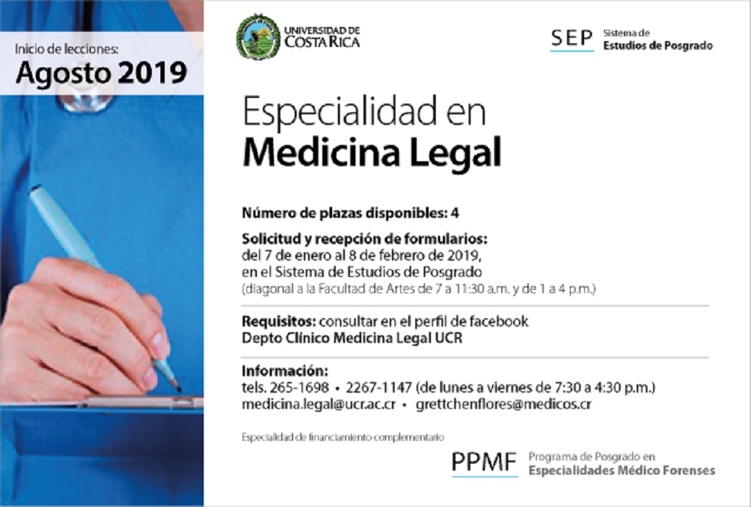  Especialidad en Medicina Legal Inicio de lecciones: agosto de 2019 Número de plazas disponibles: …