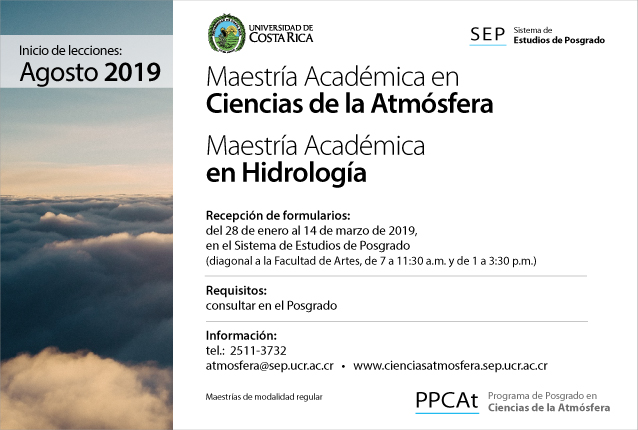  Maestría Académica en Ciencias de la Atmósfera Maestría Académica en Hidrología Inicio de …