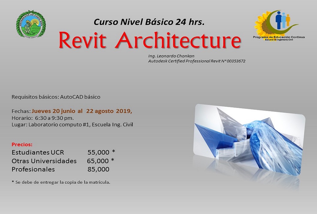 Duración: Jueves, del 20 junio al 22agosto, de 6:30 a 9:30 p. m.Requisito: AutoCAD básico