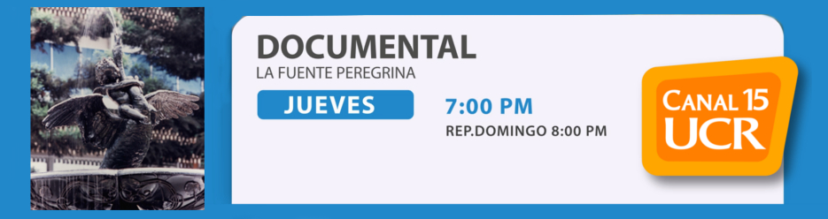  El AUROL y el Canal UCR, le invitan a la transmisión del documental "La Fuente …