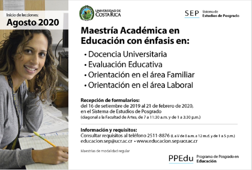  Maestría Académica en Educación con énfasis en:   • Docencia Universitaria   • Evaluación …