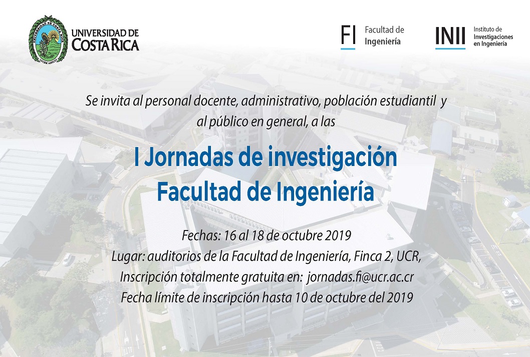  Duración: del 16 al 18 de octubre en auditorios de la Facultad de Ingeniería, Finca 2 Se …