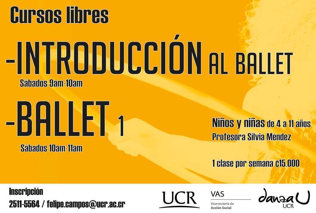 Cursos libres para niños Danza Universitaria 2020 Cursos: Introducción al Ballet,sábados de 9:00 a 10:00 a. m. / Ballet 1, sábadosde 10:00 a …