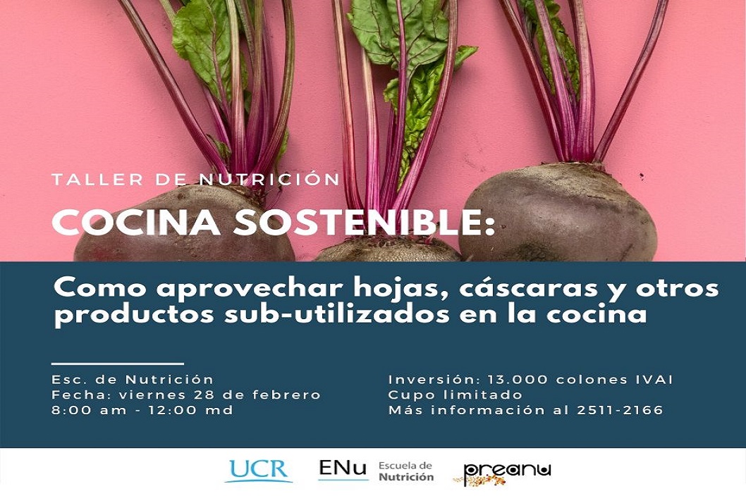  Fecha del Taller: viernes 28 de febrero, de 8:00 a. m. a 12:00 m. Laboratorio de Alimentos, …