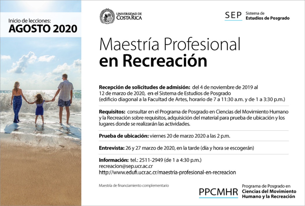  Maestría Profesional en Recreación Inicio de lecciones: agosto de 2020 Recepción de solicitudes …