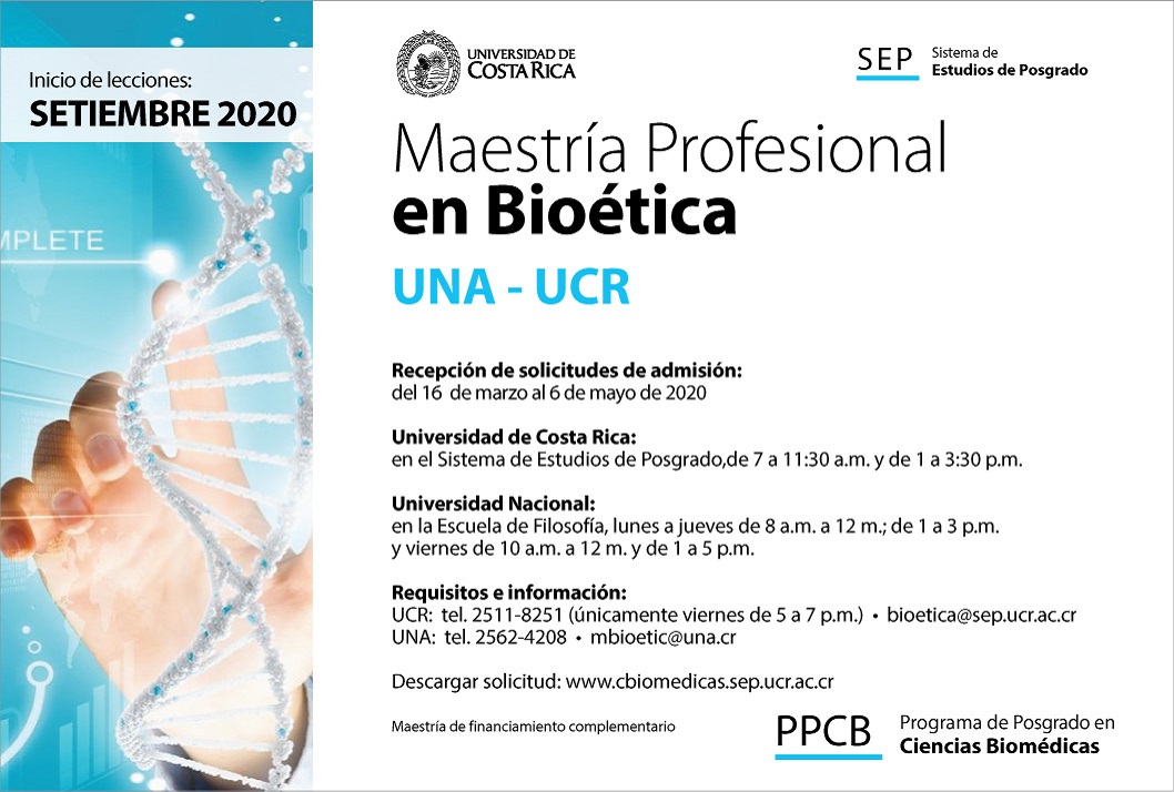  Maestría Profesional en Bioética UNA - UCR Inicio de lecciones: setiembre de 2020 Recepción de …
