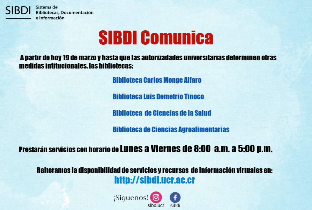  SIBDI COMUNICA   A partir de hoy 19 de marzo y hasta que las autoridades universitarias …