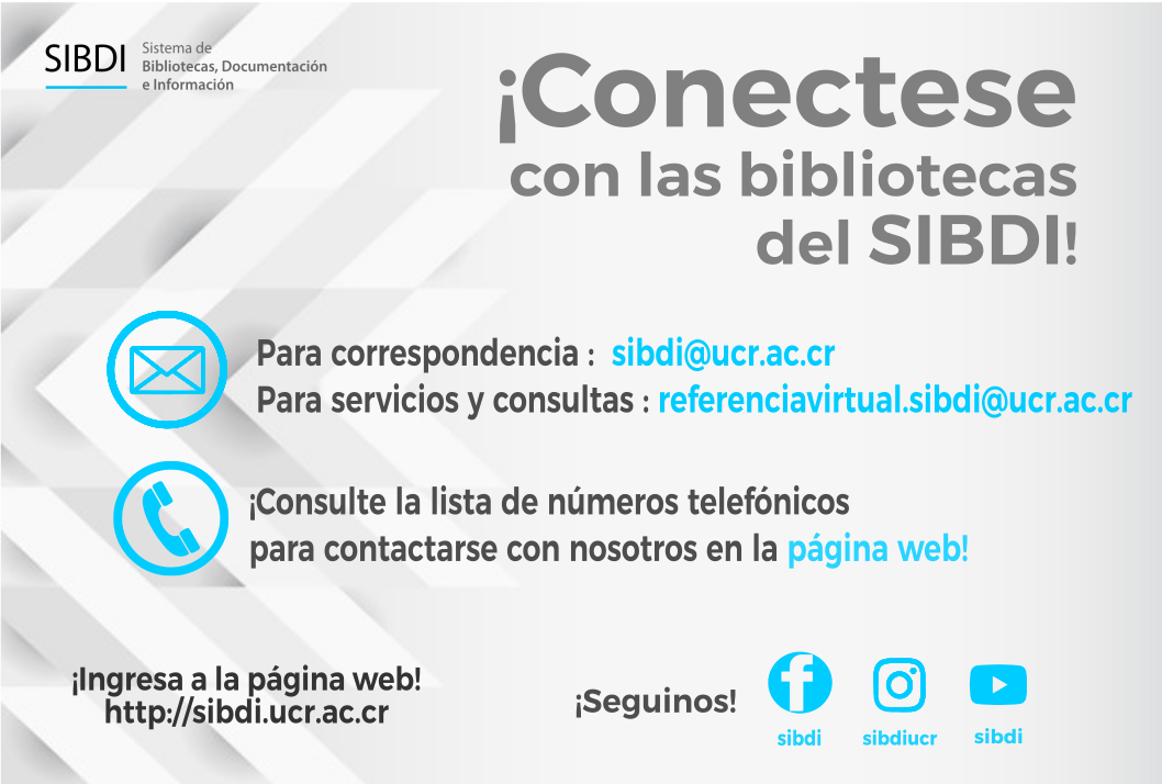  ¡Conectese con las bibliotecas del SIBDI! Para correspondencia: siuwvubdi  @ucruxkj.ac.cr / Para …
