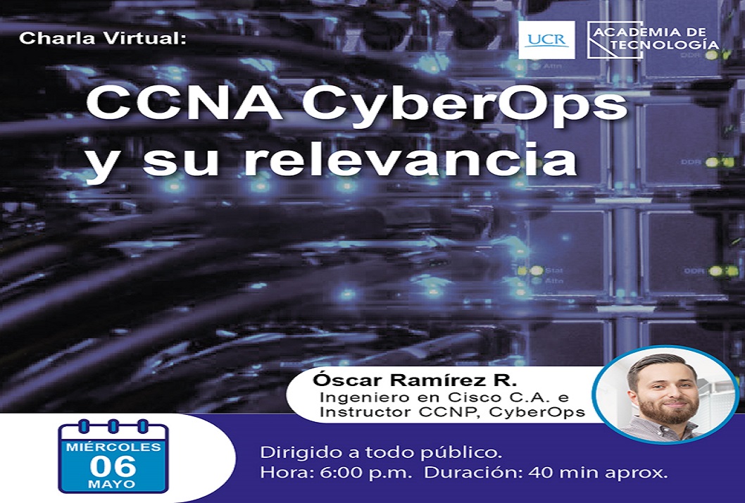  La charla será retransmitida en el Facebook de la Academia UCR Cisco. 