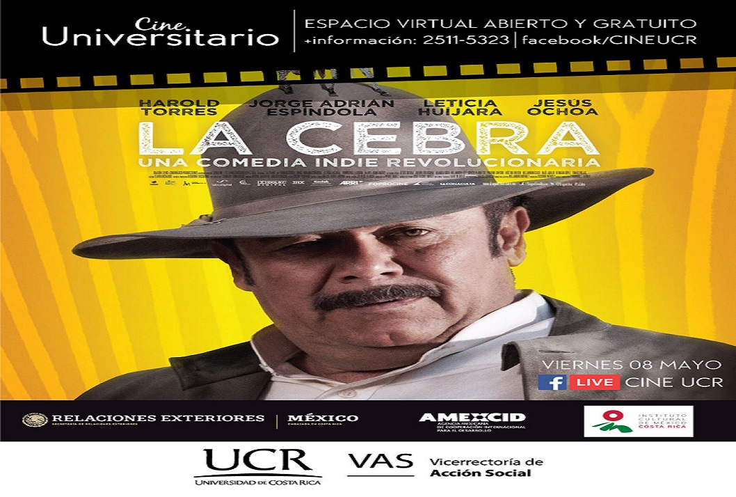  Viernes 8 de mayo, 7:00 p. m. en Facebook Live,  CineUCR.  Película: La Cebra. 2011.  México. …