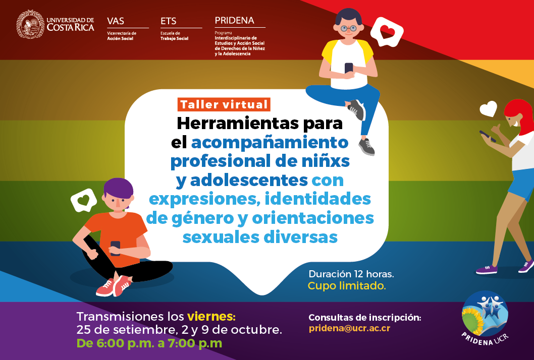  Duración: 25 de setiembre, 2 y 9 de octubre, de 6:00 a 7:00 p. m. (sincrónico) Cupo limitado 