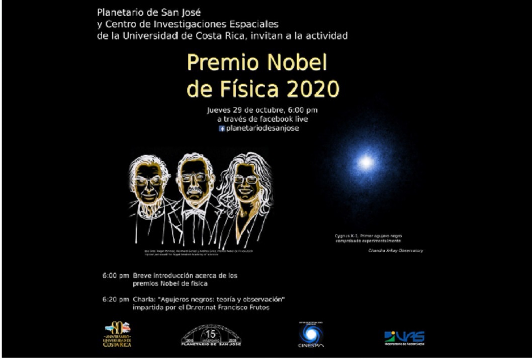  6:00 p. m.: Breve introducción de los Premios Novel de Física 6:20 p. m. Charla: "Agujeros …