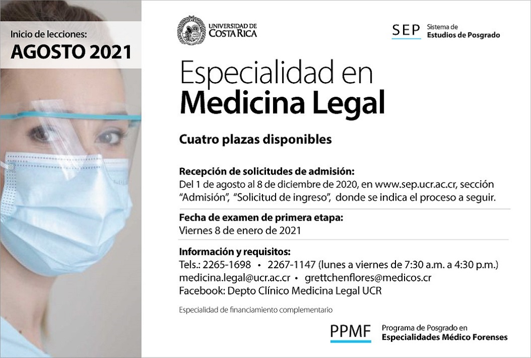   Especialidad en Medicina Legal Cuatro plazas disponibles  Inicio de lecciones: agosto 2021 …