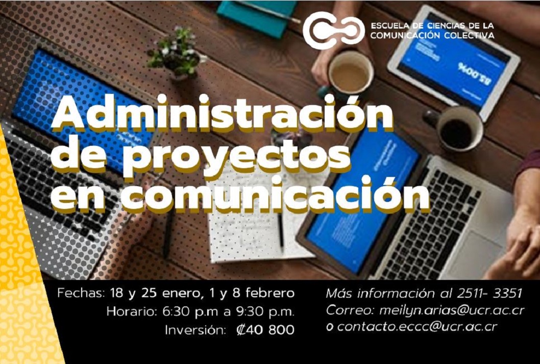 Cursos: Administración de proyectos en comunicación Duración: 18 y 25 de enero, 1 y 8 de febrero,de 6:30 a 9:30 p. m.Más información sobre el …