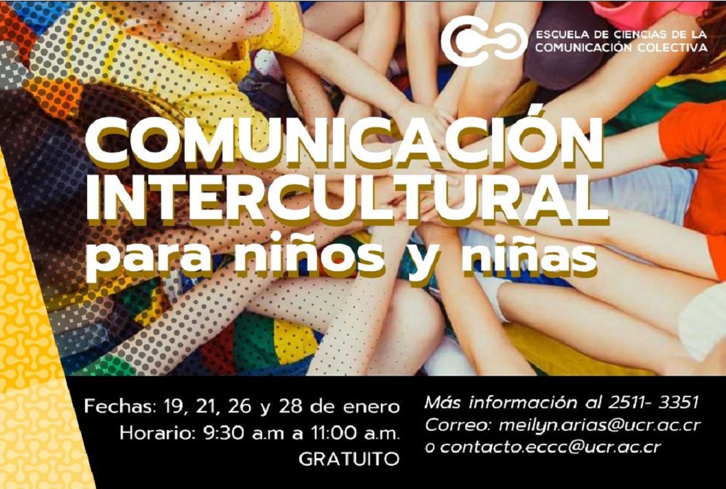 Cursos: Comunicación intercultural para niños y niñas Duración: 19, 21, 26 y 28 de enero, de 9:30 a11:00 a. m.Más información sobre el cursoen …
