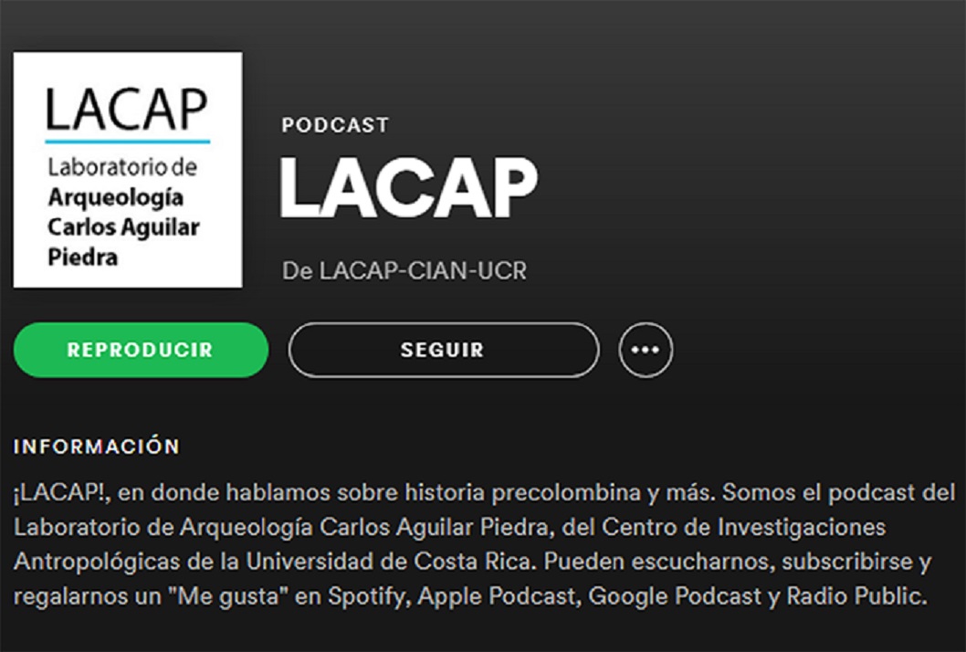  Lacap es el podcast del Laboratorio de Arqueología Carlos Aguilar Piedra (Lacap), del Centro de …