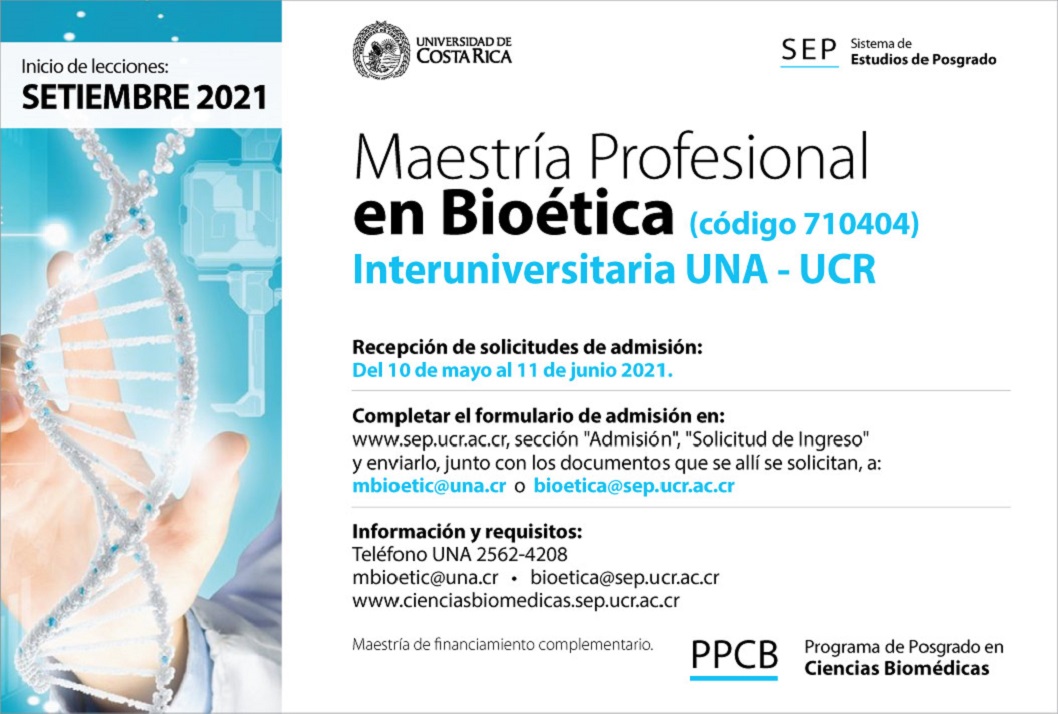  Maestría Profesional en Bioética (código 710404) Interuniversitaria UNA - UCR Inicio de …