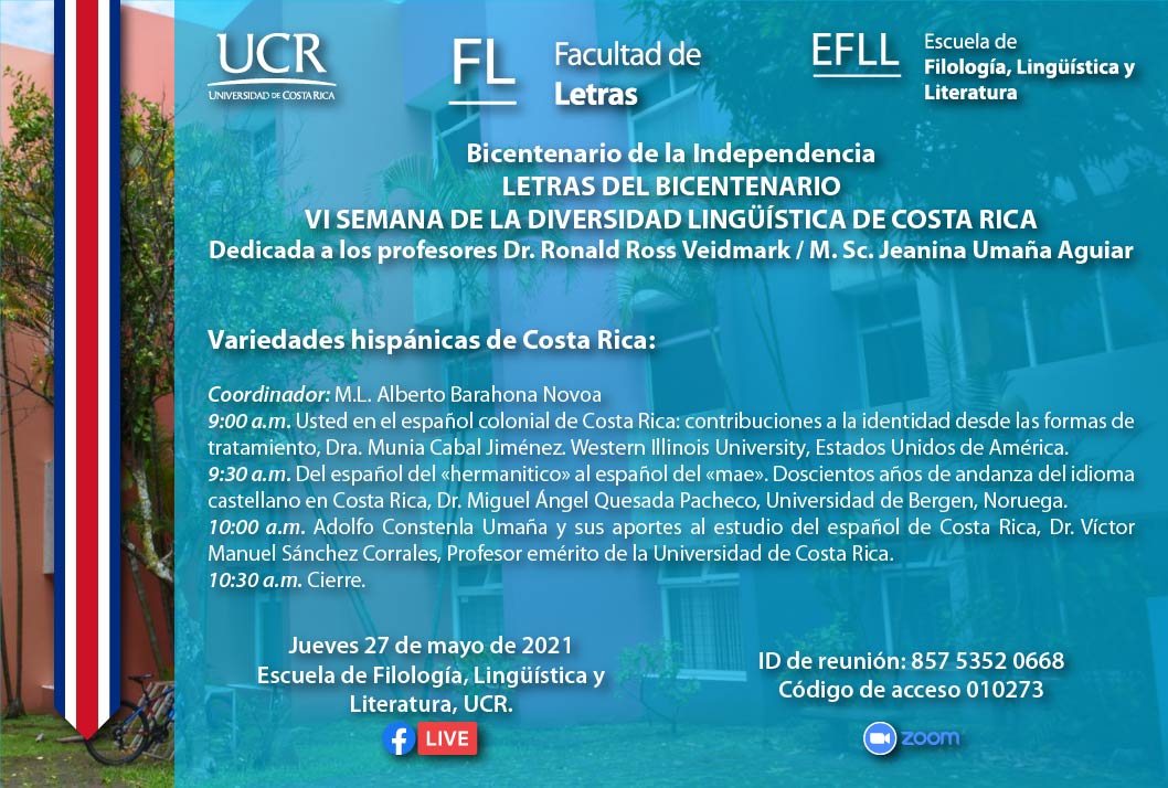  Coordinador: M.L. Alberto Barahona Novoa 9:00 a. m. Usted en el español colonial de Costa Rica: …