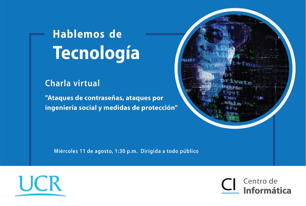  Fecha de la charla: Miércoles 11 de agosto, 1:30 p. m.   