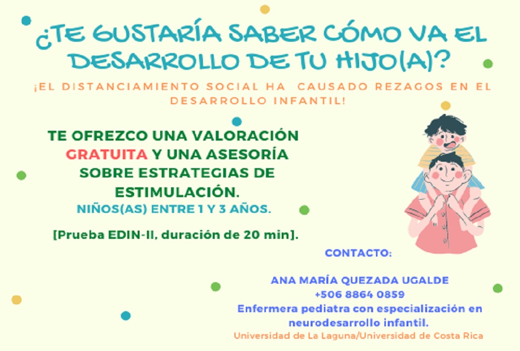  Te gustaría saber como va el desarrollo de tu hijo (a) Se ofrece una valoración del desarrollo …