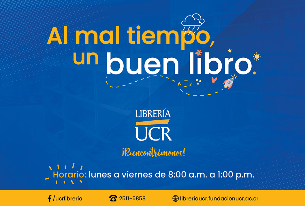  Librería UCR comunica su nuevo horario de atención: de lunes a viernes de 8:00 a. m. a 1:00 p. …