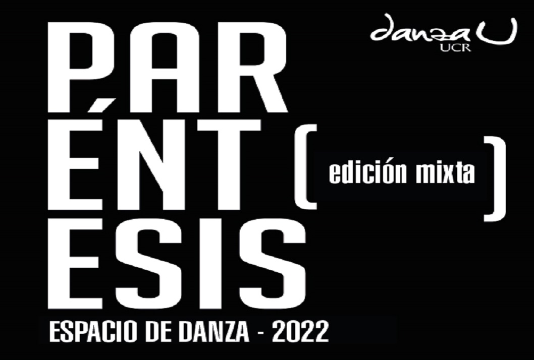   ¡Vuelve [ ]Paréntesis Espacio de Danza!, abrimos la convocatoria y esperamos sus propuestas. …