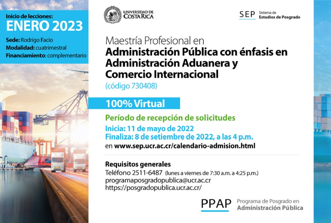  Maestría Profesional en Administración Pública con énfasis en Administración Aduanera y Comercio …