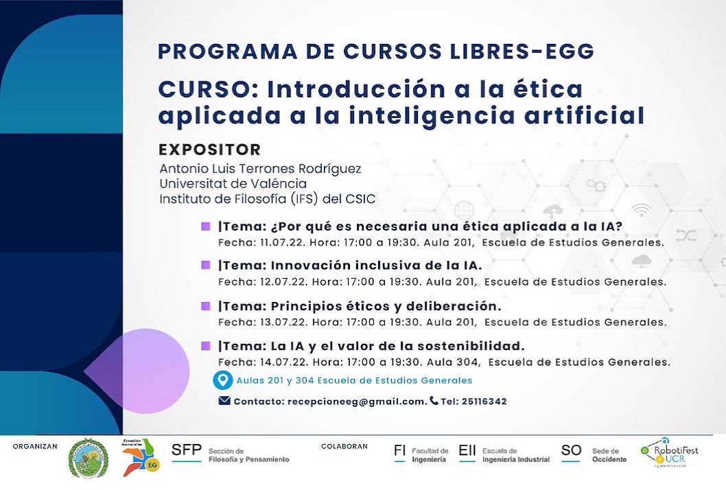 Lunes 11 de julio.  Tema 1: ¿Porqué es necesaria una ética aplicada a la IA? Martes 12 de …