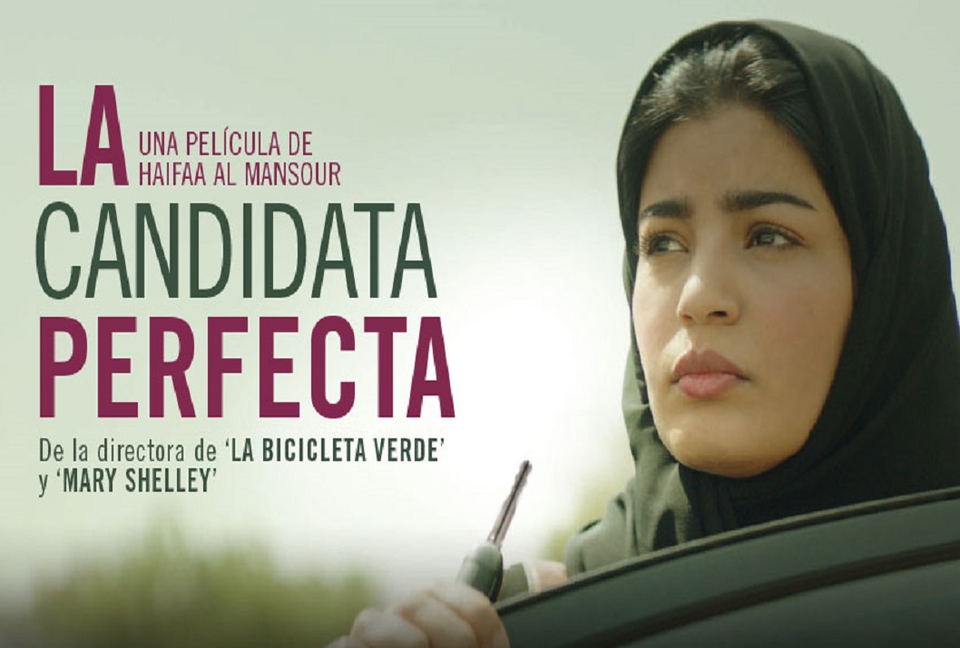  Película:  "La Candidata Perfecta."  2019.  Arabia Saudita.  Drama.  Directora:  …