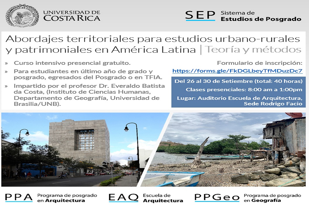 Cursos: Abordajes territoriales para estudios urbano-rurales y patrimoniales en América Latina: teoría y métodos  Duración: del lunes 26 de setiembre al sábado1 de octubre, de 8:00 a. m. a 1:00 p. m. (40 horas …