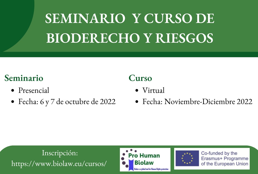 Cursos: Curso y Seminario de Bioderecho y Riesgos  Seminario: 06 y 07 de octubre enla Facultad de derecho / Curso Virtual:del 14 de noviembre al …
