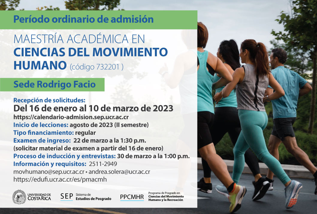  Maestría Académica en Ciencias del Movimiento Humano (código 732201 ) Sede Rodrigo Facio   …