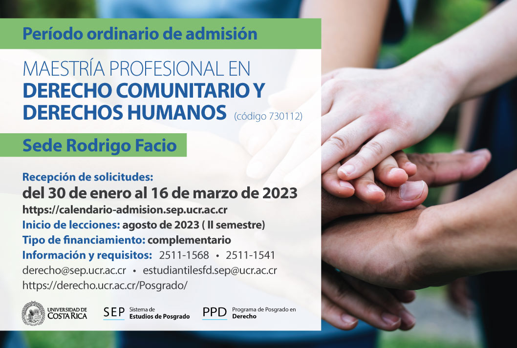  Maestría Profesional en Derecho Comunitario y Derechos Humanos (código 730112)   Sede Rodrigo …