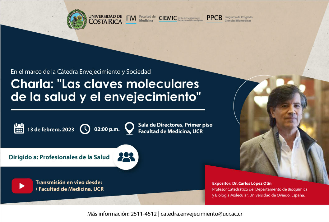  En el marco de la Cátedra Envejecimiento y Sociedad Expositor: Dr. Carlos López Otín, profesor …