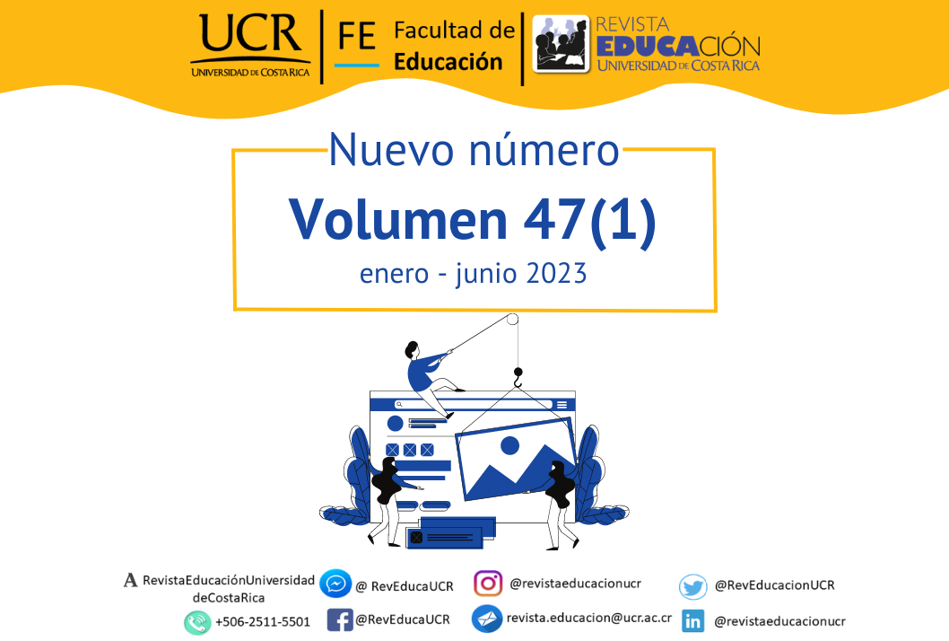  La Revista Educación informa que el 1 de enero de 2023 se publicó el volumen 47 número 1, …