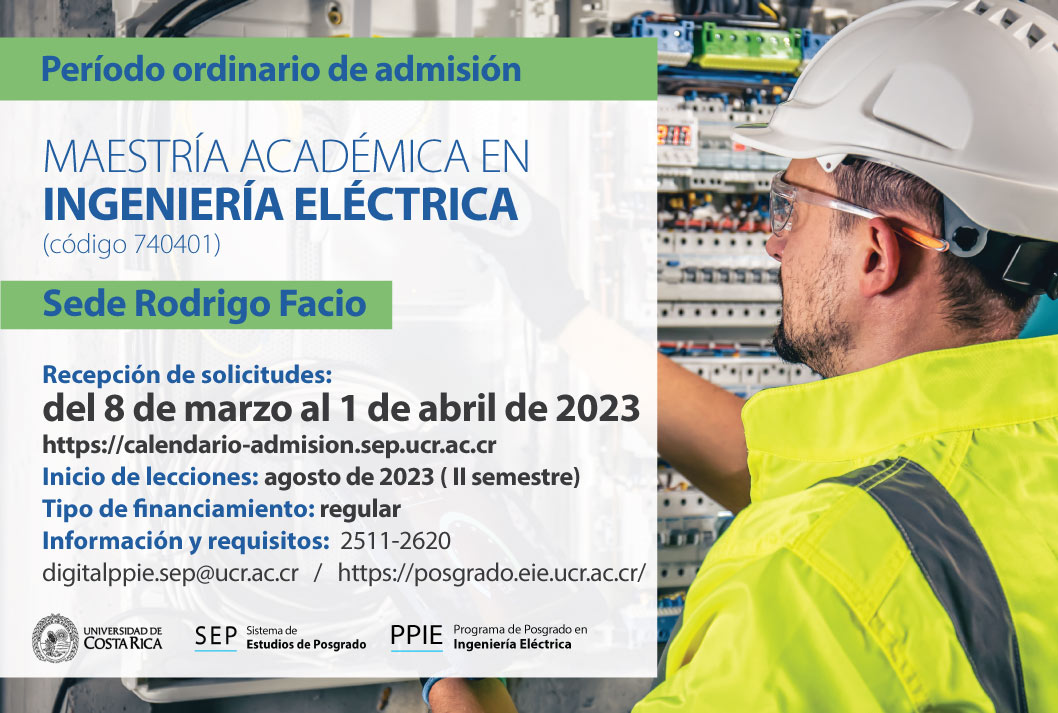 Maestría Académica en Ingeniería Eléctrica Sede Rodrigo Facio Inicio de lecciones: agosto de …