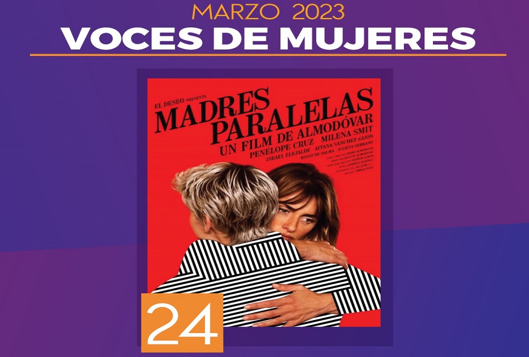   Ciclo de cine: "Voces de Mujeres." Viernes 24 de marzo a las 7:00 p.m.,  Cine por …