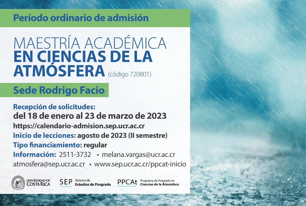  Maestría Académica en Ciencias de la Atmósfera  Sede Rodrigo Facio  Inicio de lecciones: agosto …