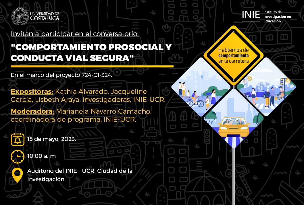  #Conversatorio  El proyecto 724-C1-324 "Comportamiento prosocial y conducta vial segura: …