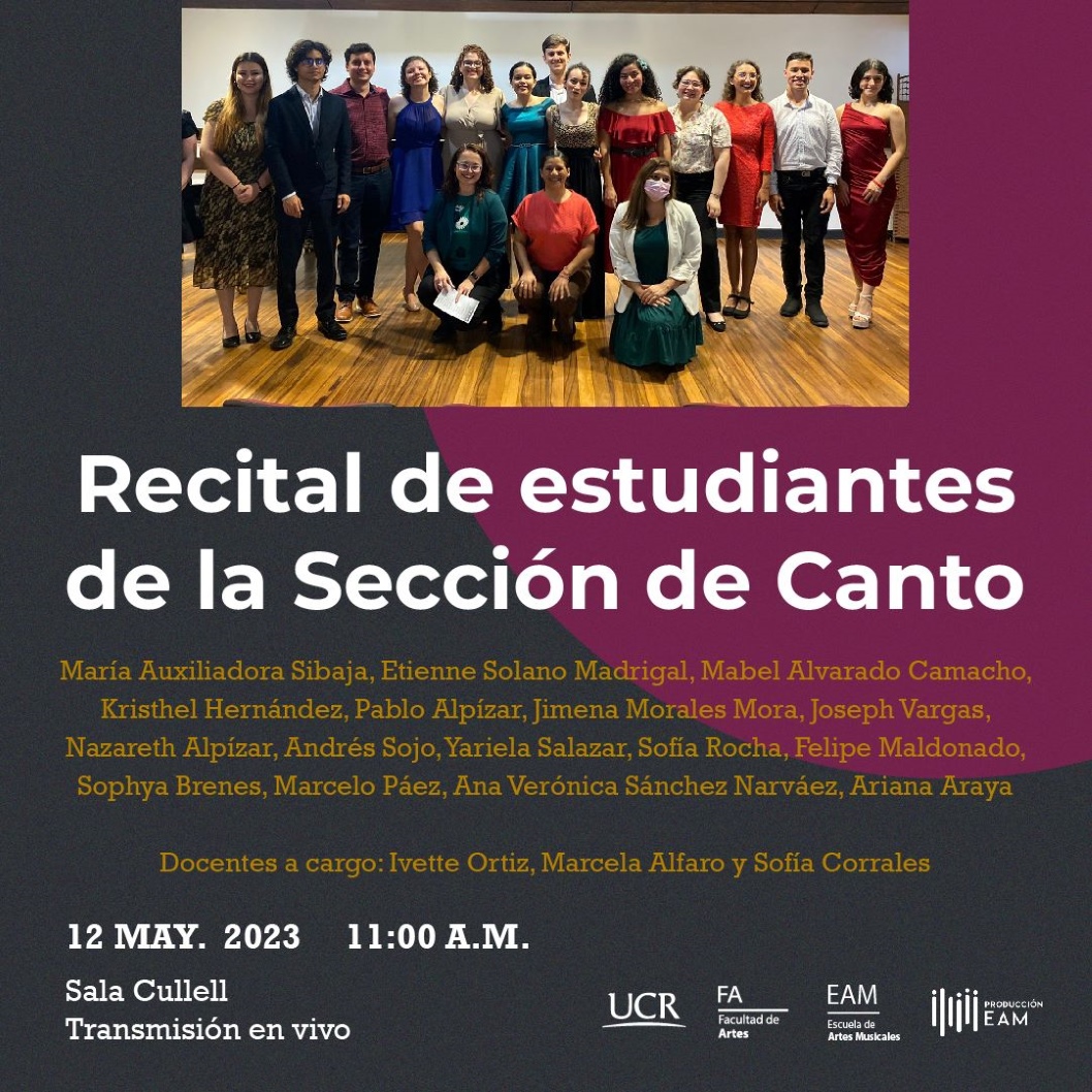  La Sección de Canto de la Escuela de Artes Musicales invita al recital de sus estudiantes: María …