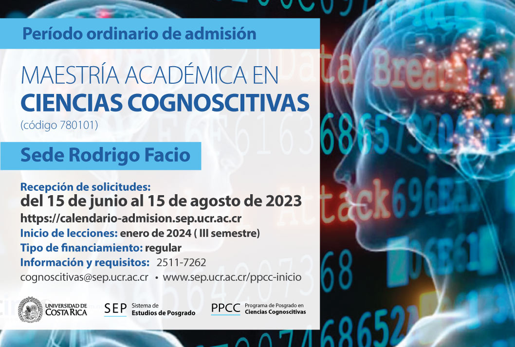  Maestría Académica en Ciencias Cognoscitivas  Sede Rodrigo Facio Inicio de lecciones: enero de …